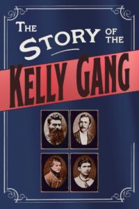 The Story of the Kelly Gang